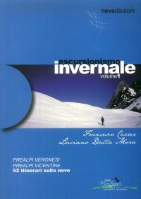 Immagine copertina libro Escursionismo invernale. 52 itinerari sulla neve. Vol. 1: Prealpi veronesi, prealpi vicentine