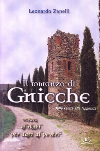 Immagine copertina libro Il romanzo di Gnicche. Dalla verità alla leggenda