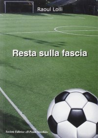 Immagine copertina libro Resta sulla fascia