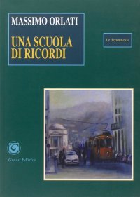 Immagine copertina libro Una scuola di ricordi