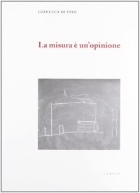 Immagine copertina libro La misura è un'opinione