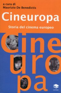 Immagine copertina libro Cineuropa. Storia del cinema europeo