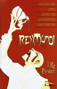 Immagine copertina libro I re perduti. Rex mundi. Vol. 3