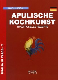 Immagine copertina libro Apulische kochkunt. Traditionelle rezepte