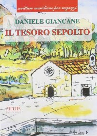Immagine copertina libro Il tesoro sepolto. Per la Scuola media