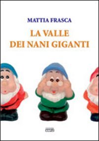Immagine copertina libro La valle dei nani giganti