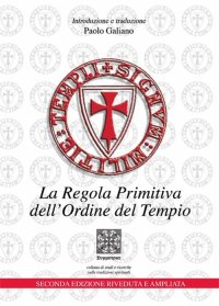 Immagine copertina libro La regola primitiva dell'Ordine del Tempio