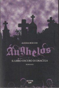 Immagine copertina libro Anghelos. Il libro oscuro di Dracula