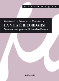 Immagine copertina libro La vita è ricordarsi. Note su una poesia di Sandro Penna