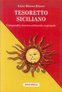 Immagine copertina libro Tesoretto siciliano. Compendio storico-culturale regionale