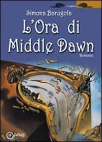 Immagine copertina libro L'ora di Middle Dawn