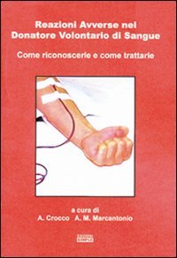Immagine copertina libro Reazioni avverse nel donatore volontario di sangue come riconoscerle e come trattarle