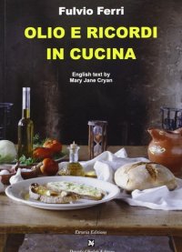 Immagine copertina libro Olio e ricordi in cucina
