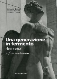 Immagine copertina libro Una generazione in fermento. Arte e vita a fine ventennio