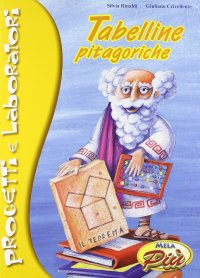 Immagine copertina libro Tabelline pitagoriche. Progetti e laboratori. Con CD Audio