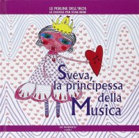 Immagine copertina libro Sveva la principessa della musica
