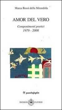 Immagine copertina libro Amor del vero. Componimenti poetici (1979-2008)