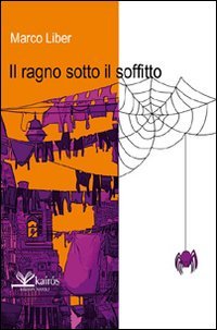 Immagine copertina libro Il ragno sotto il soffitto