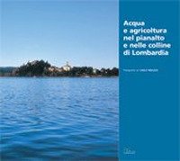 Immagine copertina libro Acqua e agricoltura nel Pianalto e nelle colline di Lombardia