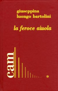 Immagine copertina libro La feroce aiuola