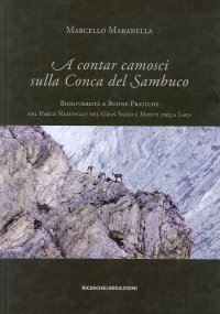 Immagine copertina libro A contar camosci sulla Conca del Sambuco. Biodiversità e buone pratiche nel Parco nazionale del Gran Sasso e monti della Laga