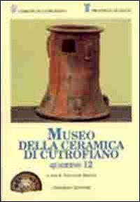 Immagine copertina libro Quaderni del Museo della ceramica di Cutrofiano. Vol. 12