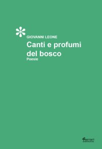 Immagine copertina libro Canti e profumi di bosco