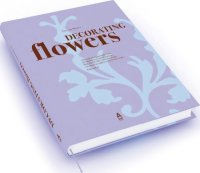 Immagine copertina libro Decorating flowers. Ediz. tedesca e inglese