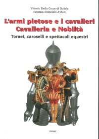 Immagine copertina libro L'armi pietose e i cavalieri. Cavalleria e nobiltà