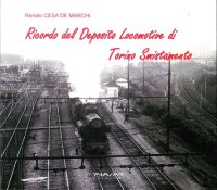 Immagine copertina libro Ricordo del deposito locomotive di Torino smistamento. Ediz. illustrata