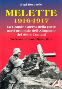 Immagine copertina libro Melette (1916-1917). La grande guerra nella parte nord-orientale dell'altopiano dei Sette Comuni