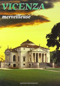 Immagine copertina libro Vicenza meravigliosa. Ediz. francese
