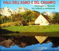 Immagine copertina libro Valli dell'Agno e del Chiampo. Immagini e itinerari tra cultura e ambiente