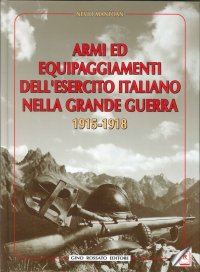 Immagine copertina libro Armi ed equipaggiamenti dell'esercito italiano nella grande guerra 1915-1918