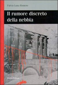 Immagine copertina libro Il rumore discreto della nebbia