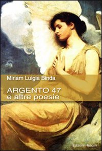 Immagine copertina libro Argento 47 e altre storie