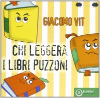 Immagine copertina libro Chi leggerà i libri puzzoni?