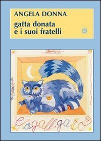 Immagine copertina libro Gatta Donata e i suoi fratelli