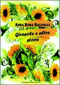 Immagine copertina libro Girasole e altre storie