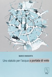 Immagine copertina libro Uno statuto per l'acqua a portata di voto