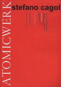 Immagine copertina libro Stefano Cagol. Atomicwerk