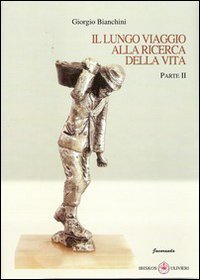 Immagine copertina libro Il lungo viaggio alla ricerca della vita. 2ª parte