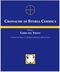 Immagine copertina libro Cronache di storia cosmica. Vol. 1: Libro del trono