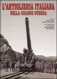 Immagine copertina libro L'artiglieria italiana nella grande guerra