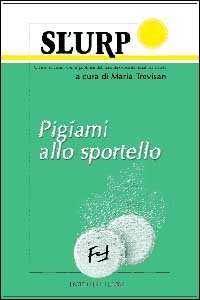 Immagine copertina libro Sl'urp. Pigiami allo sportello