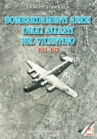 Immagine copertina libro Bombardamenti aerei degli alleati nel vicentino 1943-1945