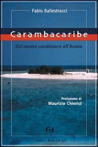 Immagine copertina libro Carambacaribe. Dal nostro carabiniere all'Avana