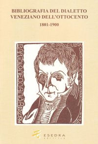 Immagine copertina libro Bibliografia del dialetto veneziano dell'Ottocento