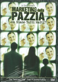 Immagine copertina libro Marketing della pazzia. Ma siamo tutti matti? DVD