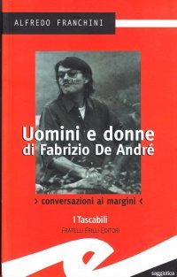 Immagine copertina libro Uomini e donne di Fabrizio De André. Conversazioni ai margini
